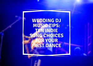 Wedding DJ Music Tips